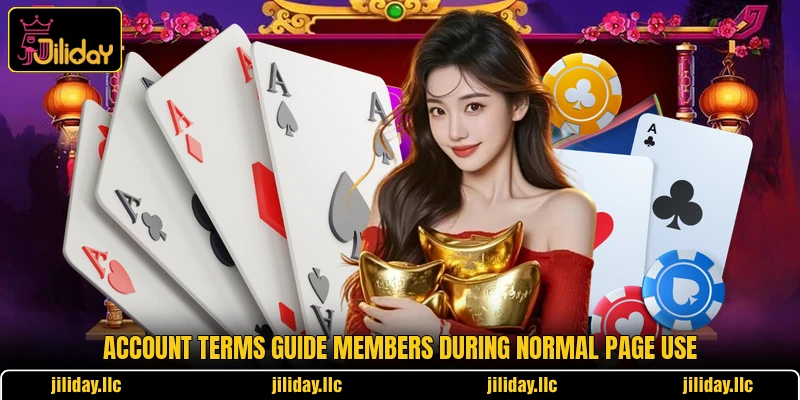 Account terms guide members during normal page use Account terms guide members during normal page use