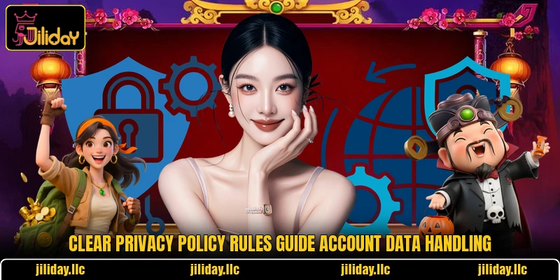 Clear privacy policy rules guide account data handling Clear privacy policy rules guide account data handling