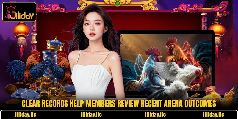 Clear records help members review recent arena outcomes
