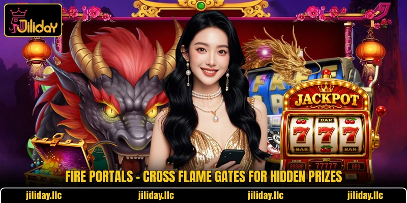 Fire Portals - Cross Flame Gates For Hidden Prizes