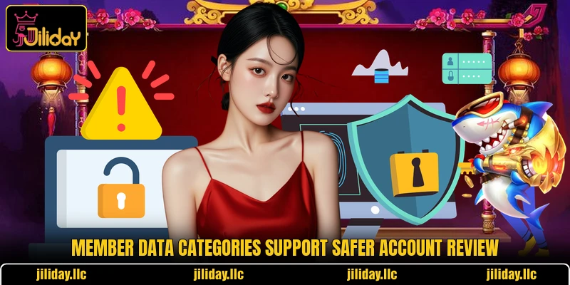 Member data categories support safer account review Member data categories support safer account review