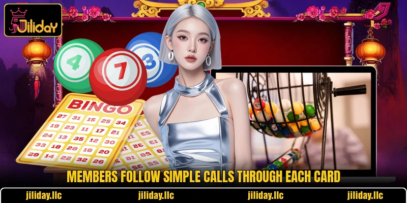 Members follow simple calls through each card Members follow simple calls through each card