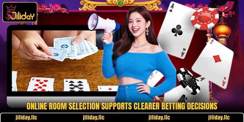 Online room selection supports clearer betting decisions