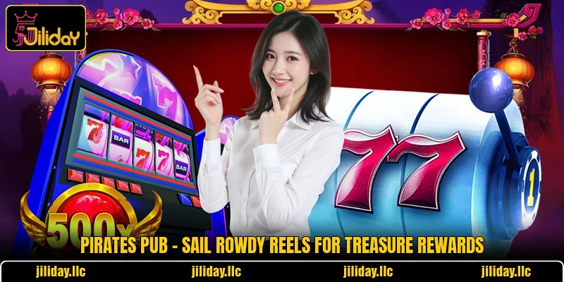 Pirates Pub - Sail Rowdy Reels For Treasure Rewards