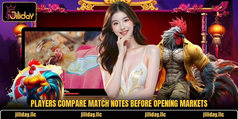 Players compare match notes before opening markets Players compare match notes before opening markets