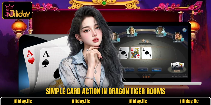 Simple card action in Dragon Tiger rooms