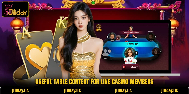 Useful table context for live casino members